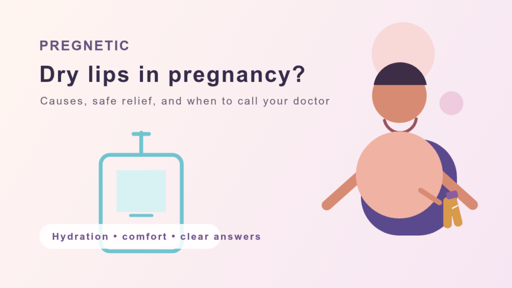 are dry lips a sign of pregnancy