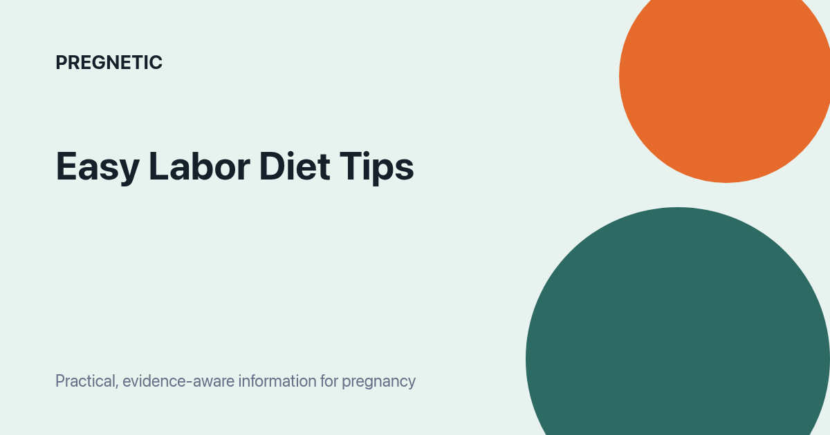 Easy Labor Diet Tips pregnancy guide with practical tips