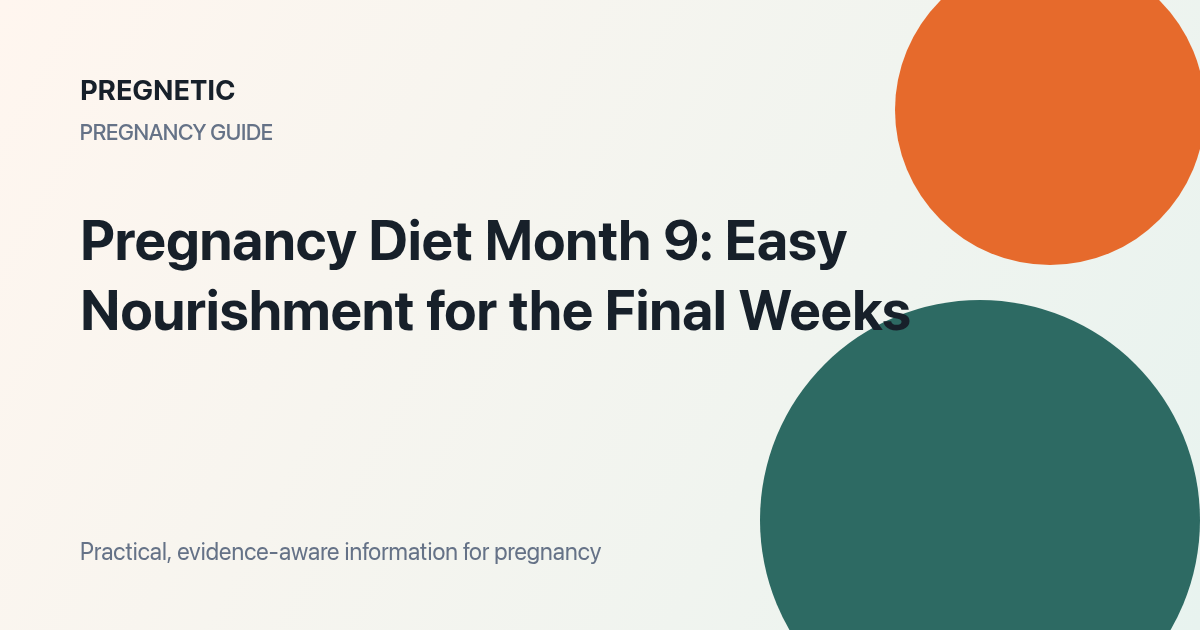 Pregnancy Diet Month 9 pregnancy guide with practical tips